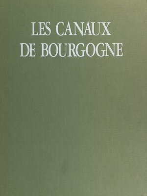 cover image of Les canaux de Bourgogne